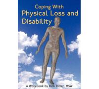 Coping With Physical Loss And Disability: A Workbook - Ritter Rick