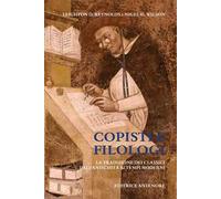 Copisti e filologi. La tradizione dei classici dall'antichità ai tempi moderni