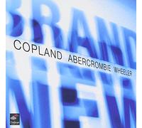Copland/Abercrombie/Wheeler - Brand New