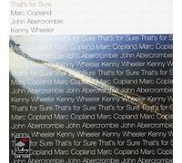 Copland/Abercrombie/Wheeler - That's For Sure