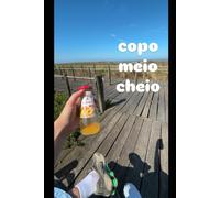 copo meio cheio