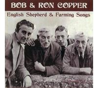 Copper, Bob & Ron - English Shepherd & Farming Songs