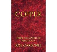 Copper: From the Sword of Kings saga