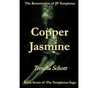Copper Jasmine: The Resurrection of JP Templeton