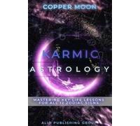 Copper Moon Karmic Astrology (Tascabile) Masters of Metaphysics