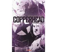 Copperhead. Fantasmi dal passato (Vol. 3)