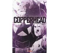 Copperhead. Vol. 3: Fantasmi dal passato.
