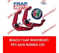 COPPIA BRACCI OSCILLANTI RINFORZATI FRAP LINEA ROSSA ALFA ROMEO 159 BRERA SPIDER