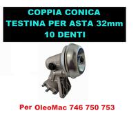 Coppia Conica Decespugliatore OleoMac 746 750 753 10 denti - asta Ø 32mm