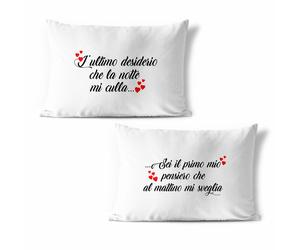 Coppia di federe sei il mio primo pensiero e l’ultimo desiderio