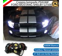 COPPIA LAMPADE FENDINEBBIA PSX24W LED CANBUS FORD MUSTANG SHELBY GT500 6000K