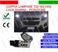 COPPIA LAMPADE T20 10 LED W21/5W DIURNE + POSIZIONE CHEVROLET TRAX 6000K CANBUS