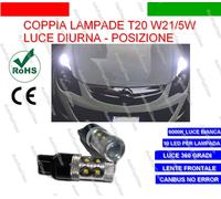 COPPIA LAMPADE T20 10 LED W21/5W DIURNE + POSIZIONE OPEL CORSA D 6000K CANBUS