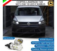 COPPIA LAMPADE T20 10 LED W21/5W DIURNE + POSIZIONE VW CADDY MK4 6000K CANBUS