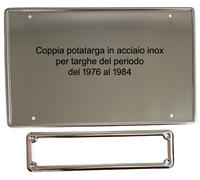 Coppia Portatarga/Cornice Sovrapposto IN ACCIAIO INOX dal 1976 al 1984