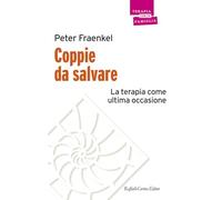 Coppie da salvare. La terapia come ultima occasione