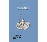 Coppie miste. Storie di vita possibili