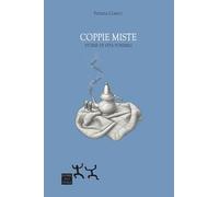 Coppie miste. Storie di vita possibili