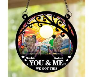 Coppie personalizzate acchiappasole da appendere alla finestra personalizzata You and Me We Got This Suncatcher ornamento anniversario inaugurazione della casa coppie regali di compleanno per donne,