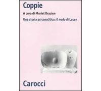 Coppie. Una storia psicanalitica: il nodo di Lacan
