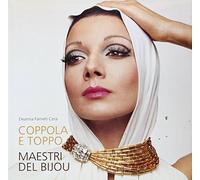 Coppola e Toppo. Maestri del bijou. Ediz. illustrata