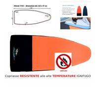 Copriasse con fascia ignifuga per assi da stiro con punta rotonda 116x47 cm per assi da Stiro con piano 112x43, tessuto con imbottitura 600 gr arancio arancio