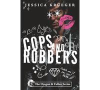 Cops And Robbers: The Dragon & Fallen Series Book Three: 3