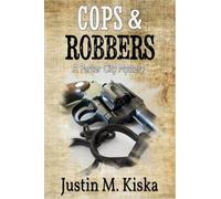 Cops & Robbers: A Parker City Mystery: 5