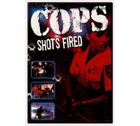 Cops - Shots Fired