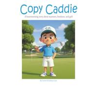Copy Caddie: A children's guide to manners and kindness