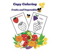 Copy Coloring Book -Fruits and Vegetables: Premium Paper Quality ,Attractive Colors, Larger Size 8.5*11 inch, Big & Simple Images with name,Ages 1 to 6