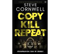 Copy, Kill, Repeat: A BRAND NEW dark and gripping serial killer thriller