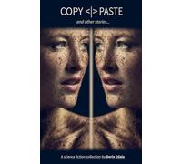 COPY PASTE and other stories