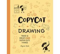 Copycat Drawing: Trace and Create 650 Super-Cute Things