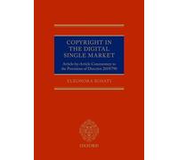 Copyright in the Digital Single Market: Article-by-Article Commentary to the Provisions of Directive 2019/790