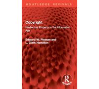Copyright: Intellectual Property in the Information Age