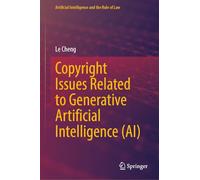 Copyright Issues Related to Generative Artificial Intelligence (AI)