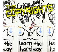 The Copyrights Learn the Hard Way (Vinyl LP) 12" Album
