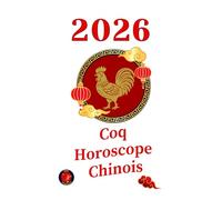Coq Horoscope Chinois 2026