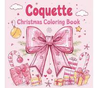 Coquette Christmas Coloring Book for Girls: Cozy Girl Holiday Bows Easy to color Christmas Designs for Girls and Women