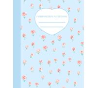 Coquette Composition Notebook: Pastel Blue Floral Coquette Aesthetic Journal, Cute Botanical Flower Diary for Teens Girls Women