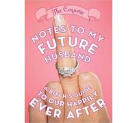 Coquette Notes to My Future Husband (Tascabile)