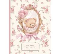 Coquette Teddy Bear 2026 Aesthetic Planner Journal - Undated Yearly, Monthly & Weekly Organizer with Goals Tracker, Budget Planner, Habit Tracker & ... 150 Ruled Pages, 8.5” x 11”, Matte Soft Cover