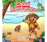 Coquí Aventurero: Un verano en la isla del Encanto