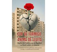 Cor de Formigó, Ànima de Lluita: Badia del Vallès: on la dignitat va florir sobre el ciment