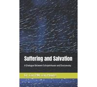 Cor P M Van Houte Suffering and Salvation (Tascabile) Philosophical Dialogues