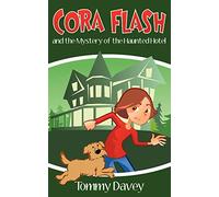 Cora Flash and the Mystery of the Haunted Hotel: 2