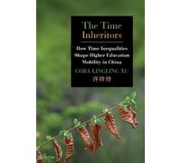 Cora Lingling Xu The Time Inheritors (Tascabile)