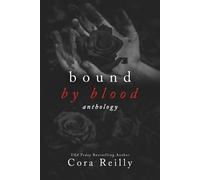 Cora Reilly Bound By Blood (Tascabile)