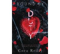 Cora Reilly Bound By Duty (Tascabile) Born in Blood Mafia Chronicles